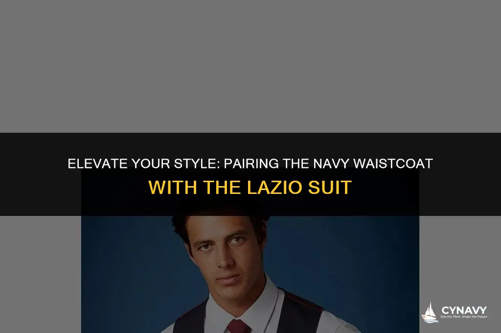 does the navy waist coat go with the lazio suit