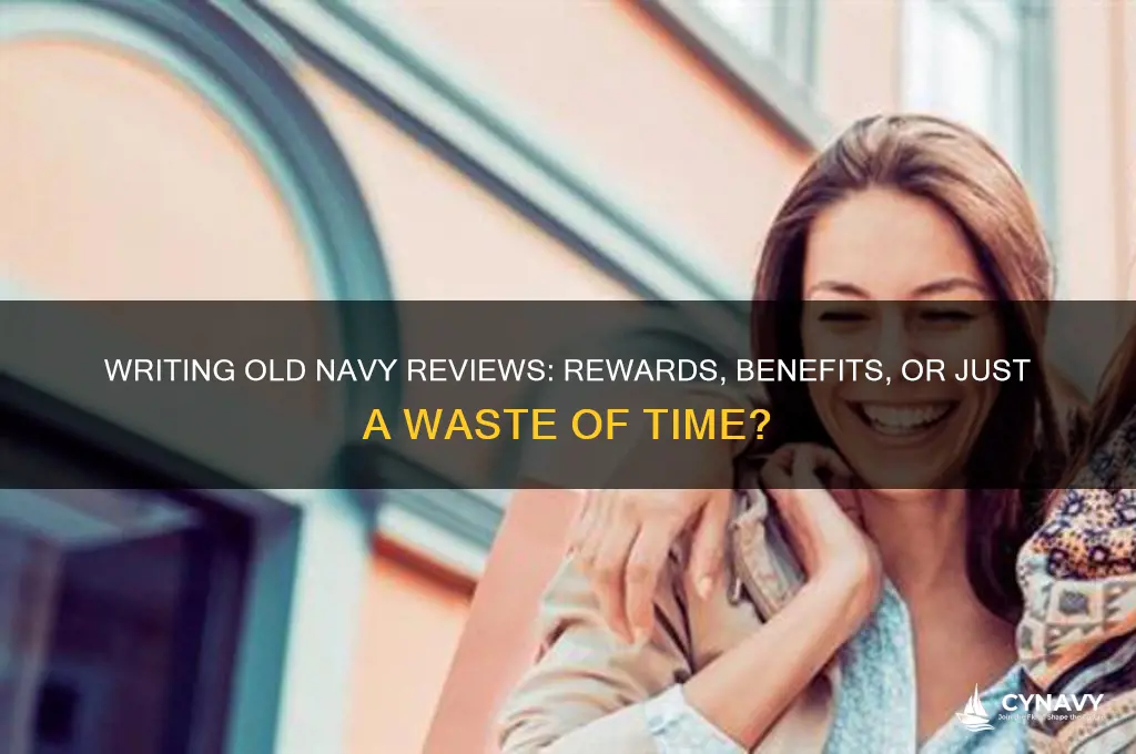 does writing reviews for old navy get you anything