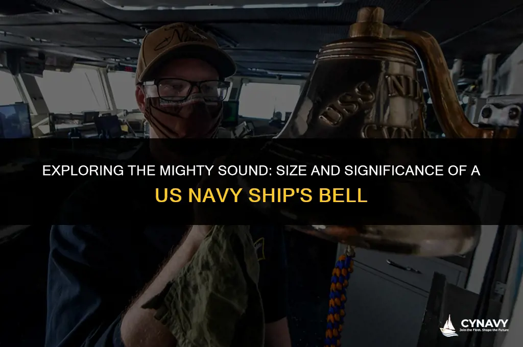 how big is a us navy ships bell