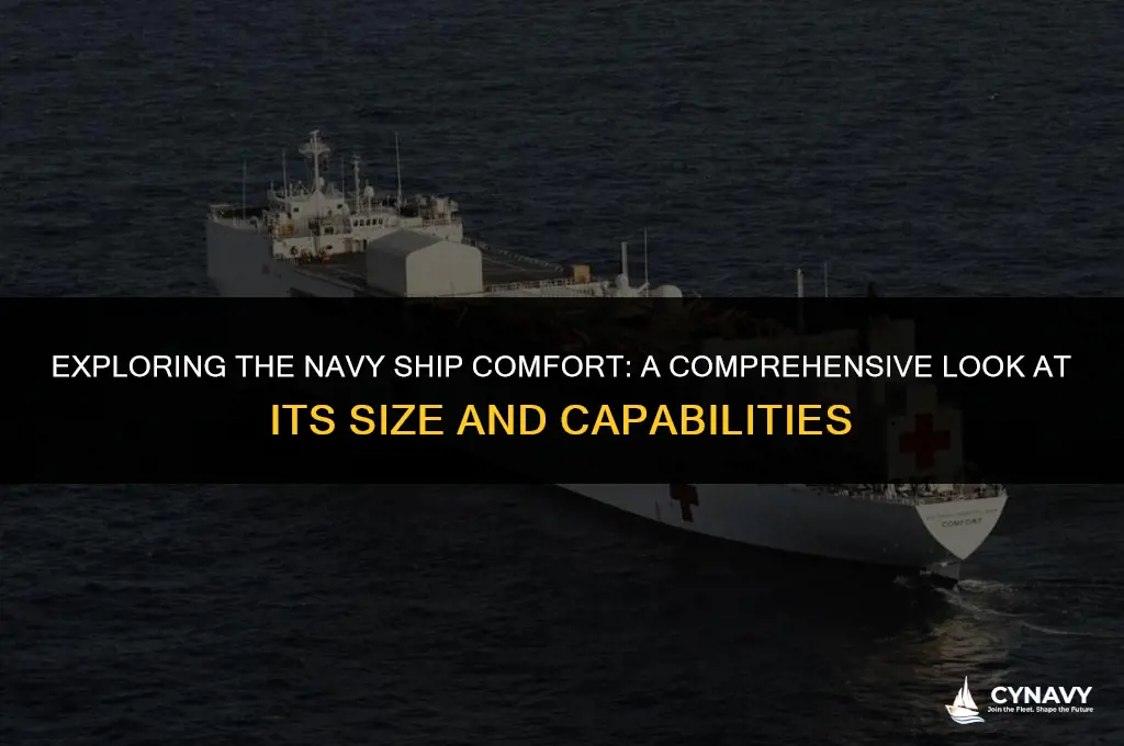 how big is the navy ship comfort