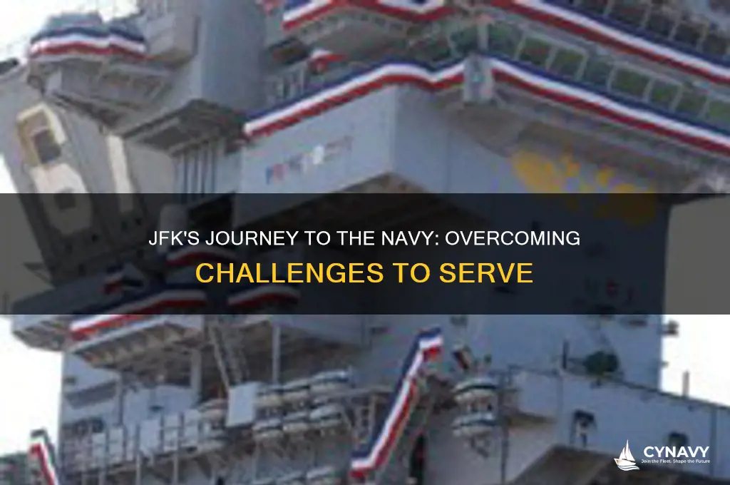 how did jfk get into the navy