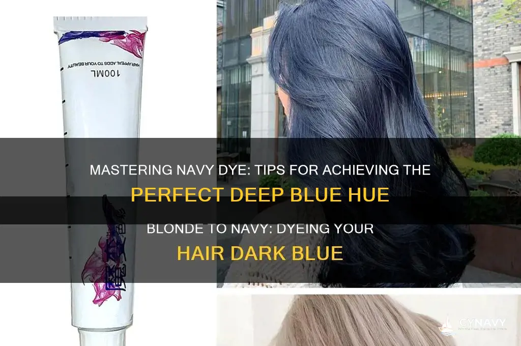 how do get navy dyemore