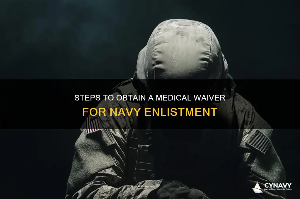 how do i get a medical wavier for the navy
