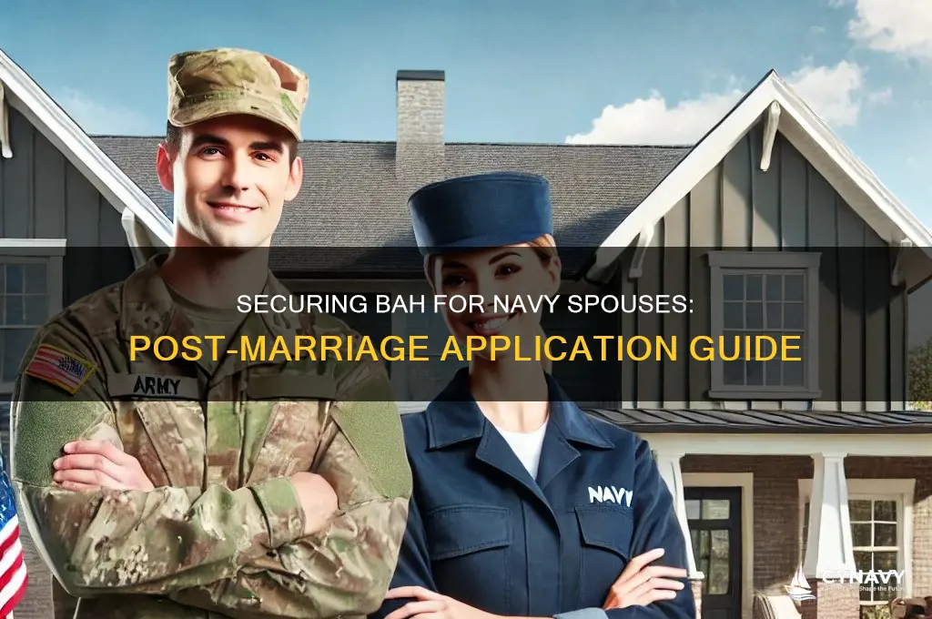 how do i get bah for navy after getting married