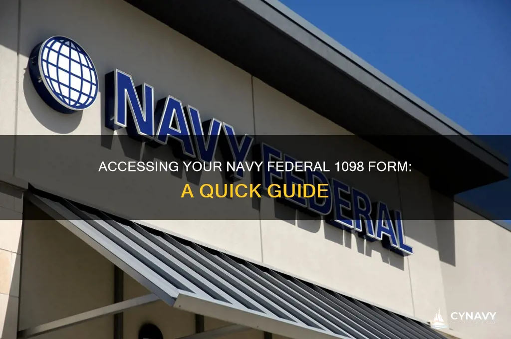 how do i get my 1098 from navy federal