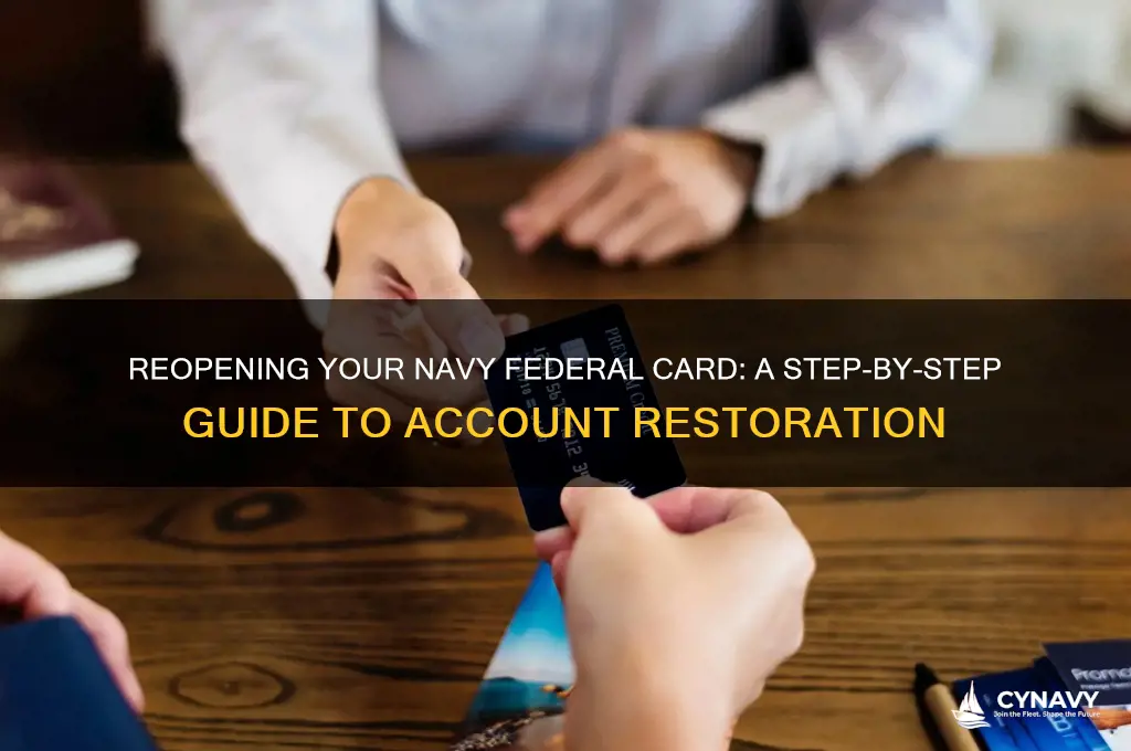 how do i get my navy federal card back open