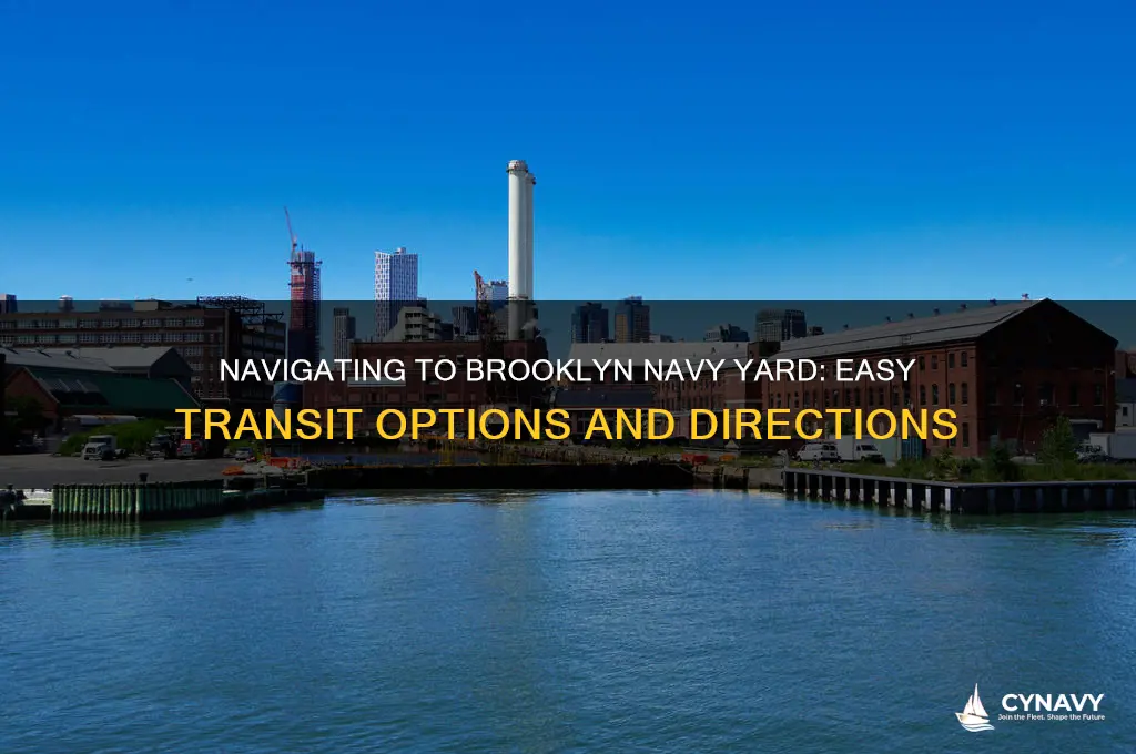 how do i get to the navy yard in brooklyn