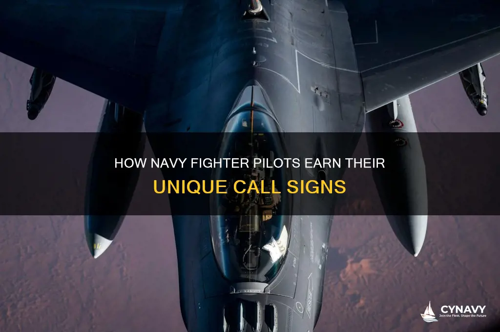 how do navy fighter pilots get their call sign