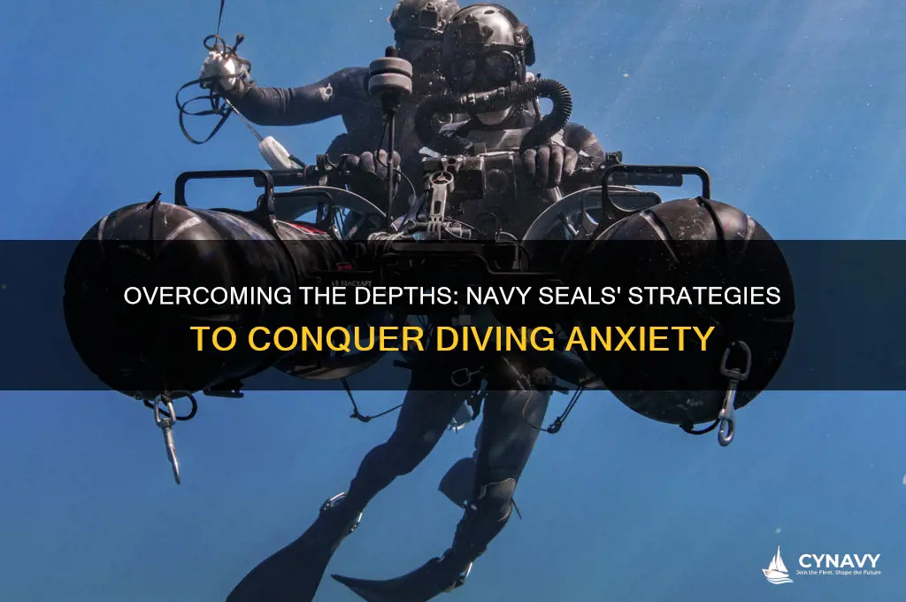 how do navy seals get past diving anxiety