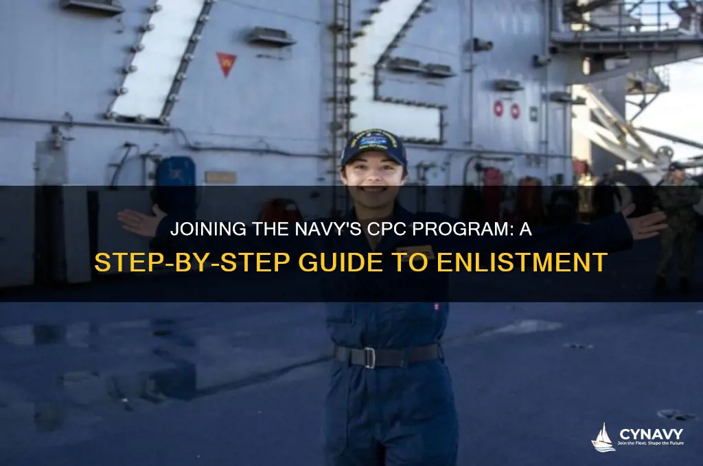 how do you get in the cpc program navy