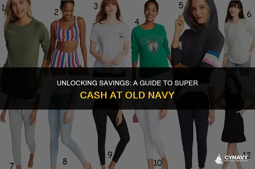how does super cash at old navy work