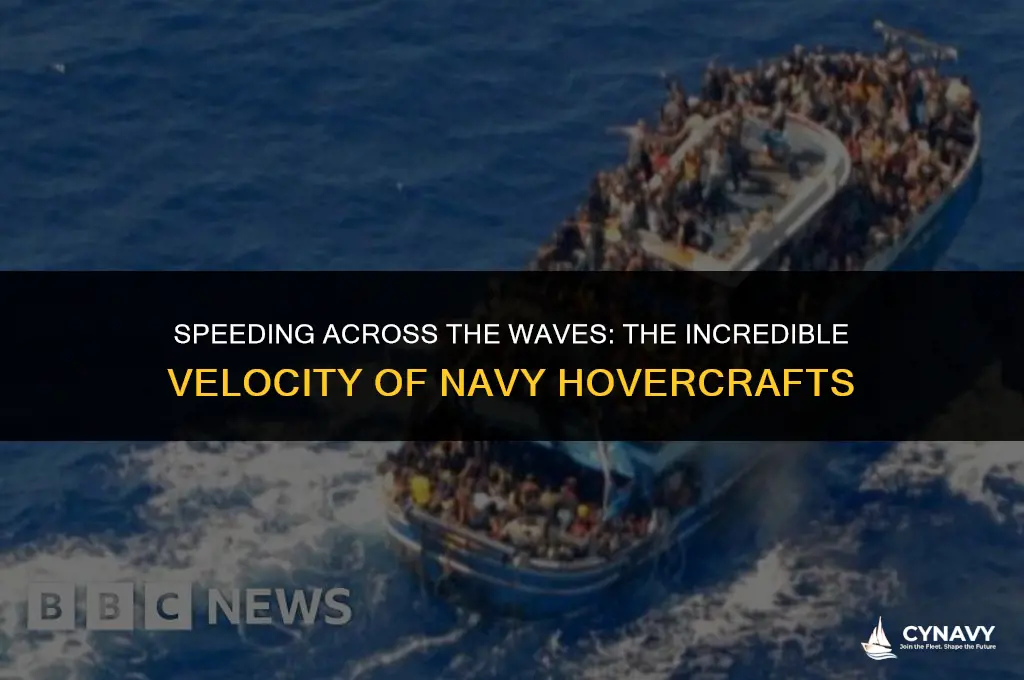 how fast does a navy hovercraft go