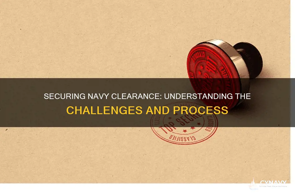 how hard is it to get a navy security clearance