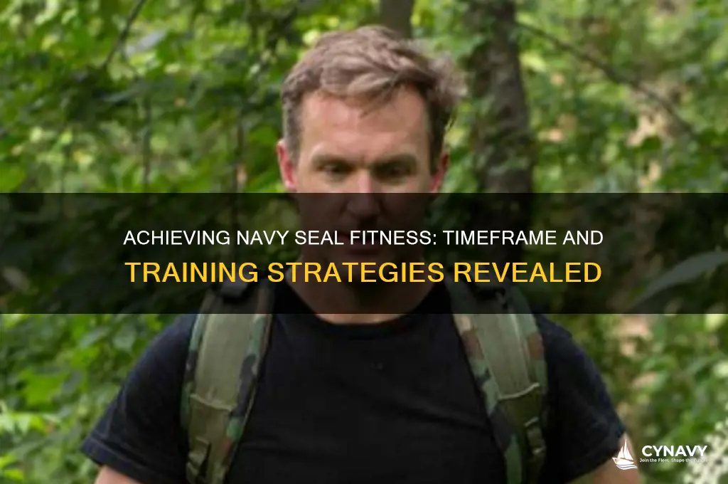 how long to get into navy seal shape
