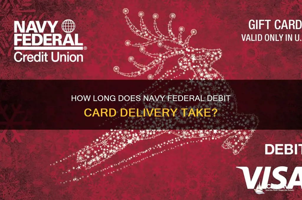 how long to get navy federal debit card