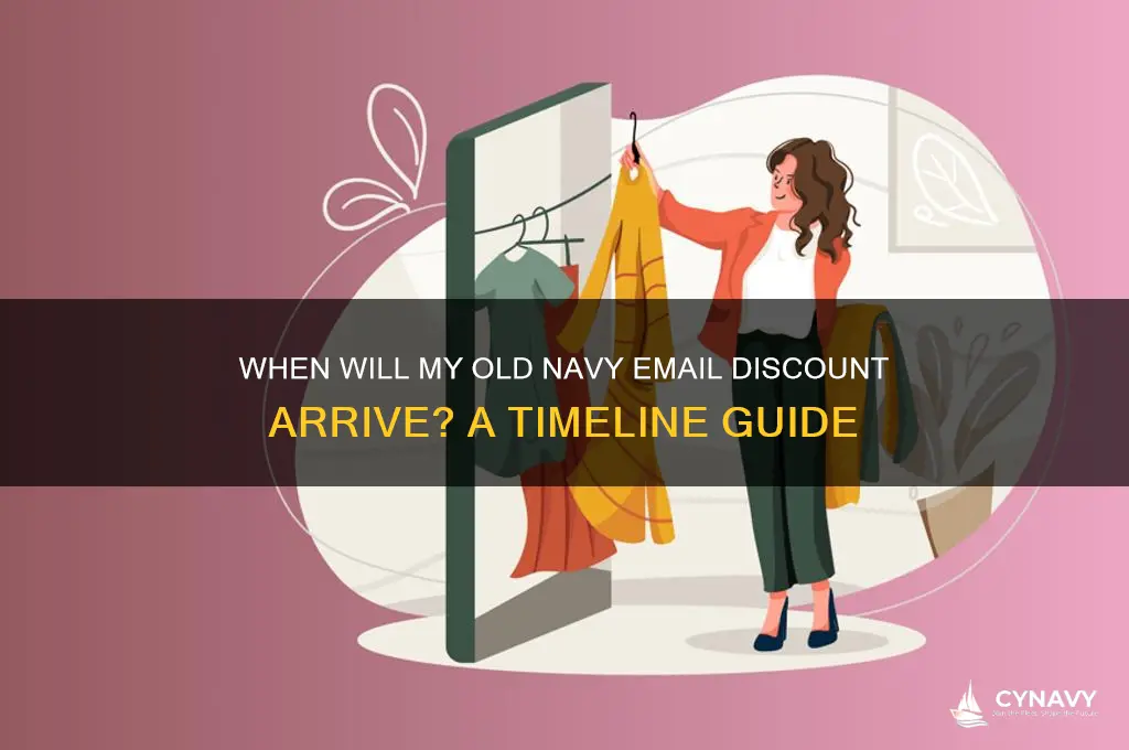 how long until i get old navy email discount