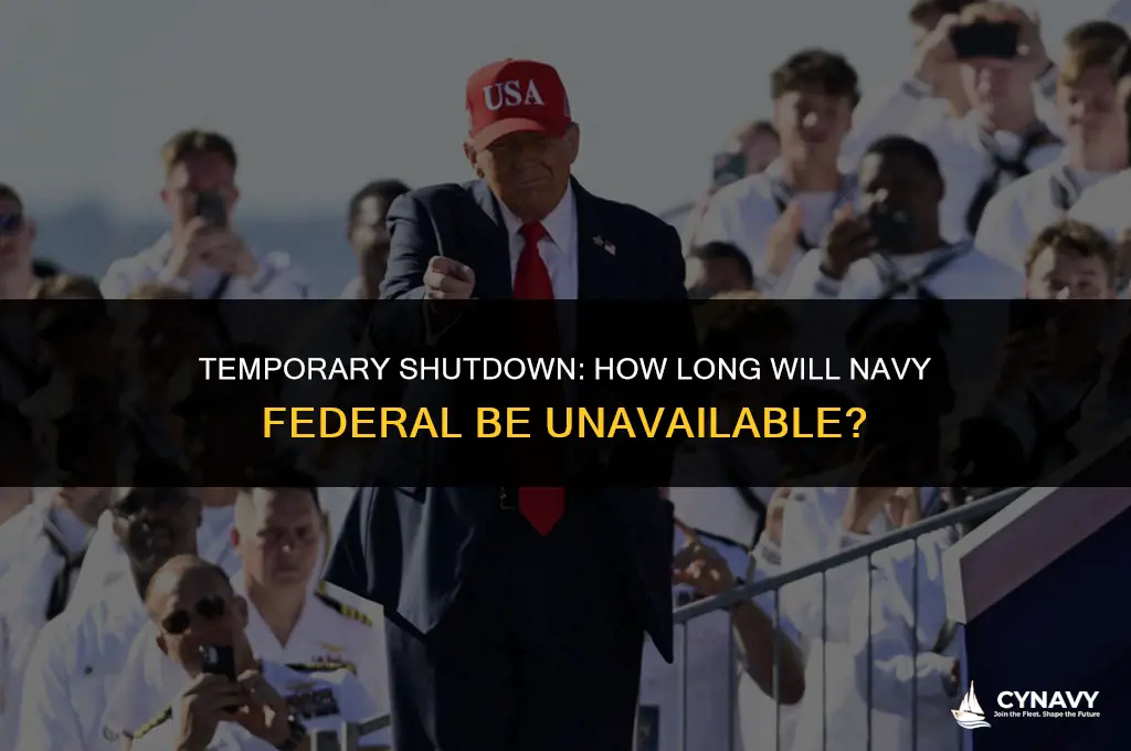how long will navy federal be down