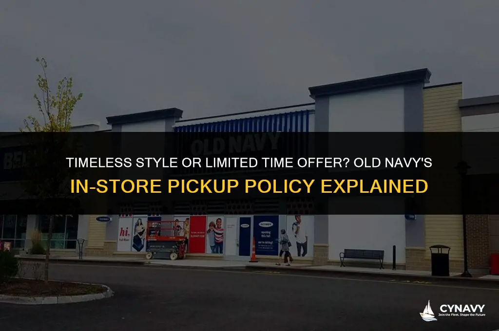 how long will old navy hold in store pickup