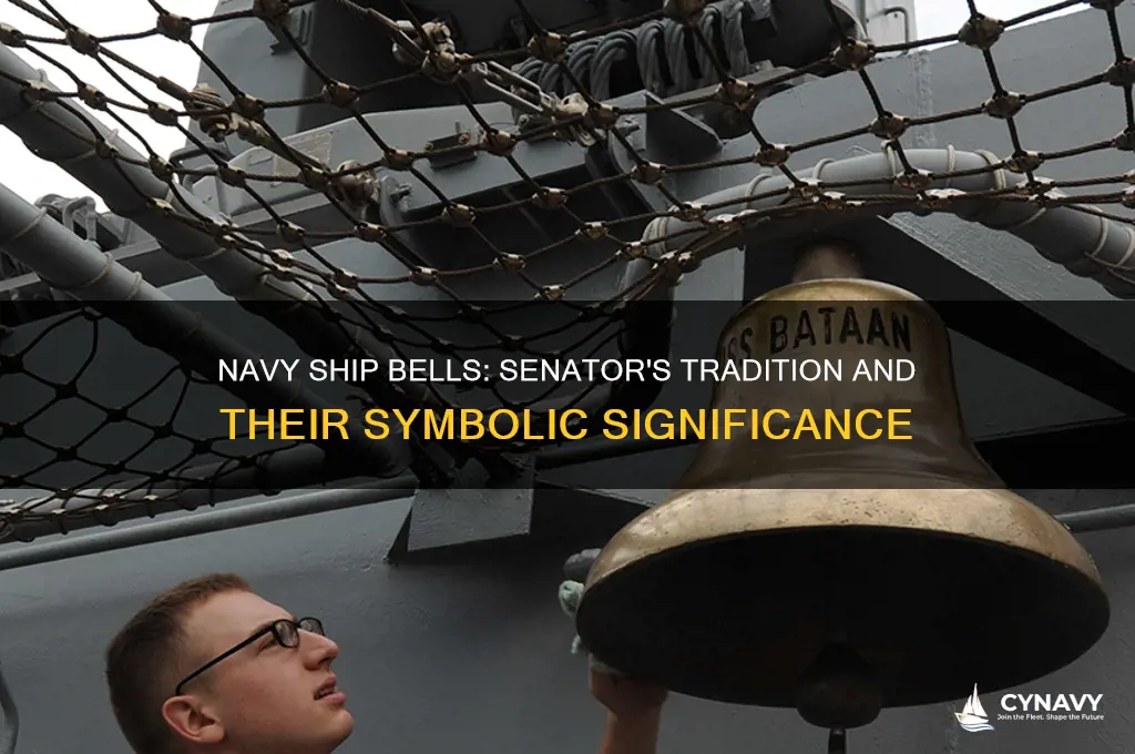 how many bells does a senator get us navy ship