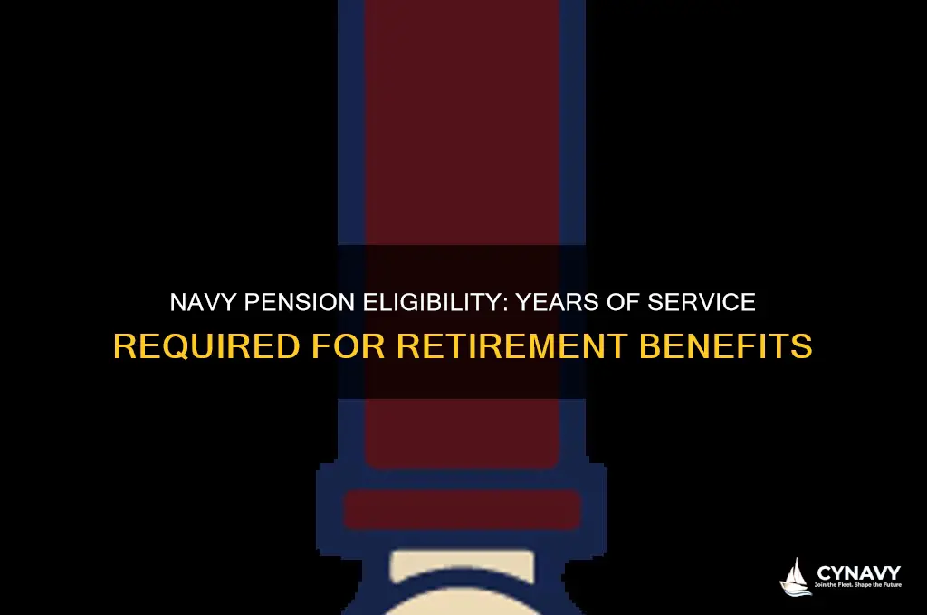 how many years in the navy to get a pension