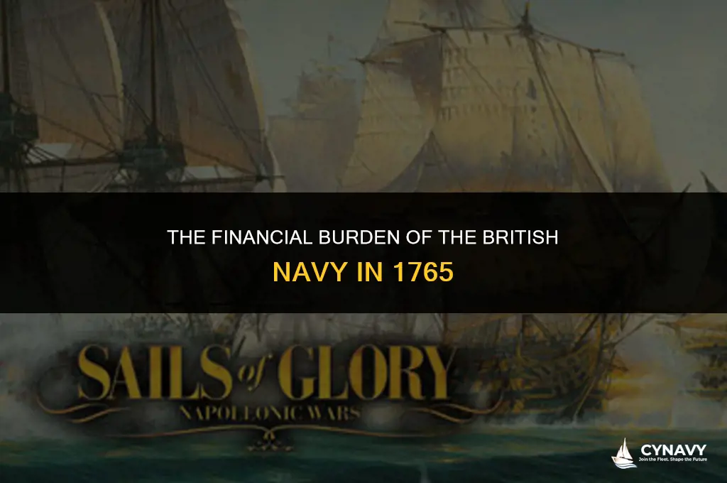 how much did the navy cost the british in 1765