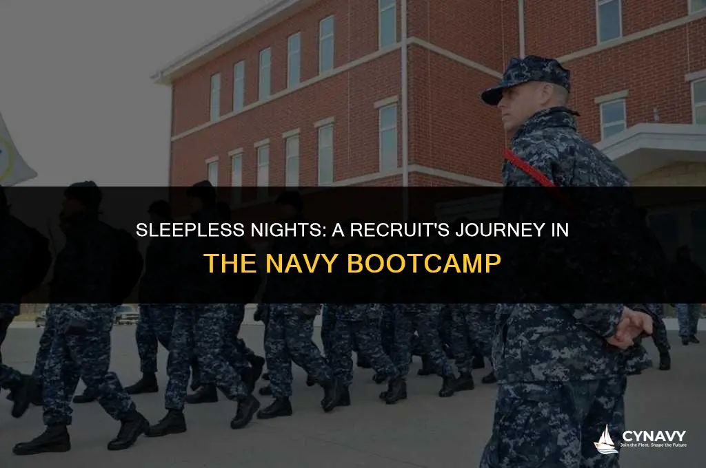 how much do recruits sleep in the navy bt