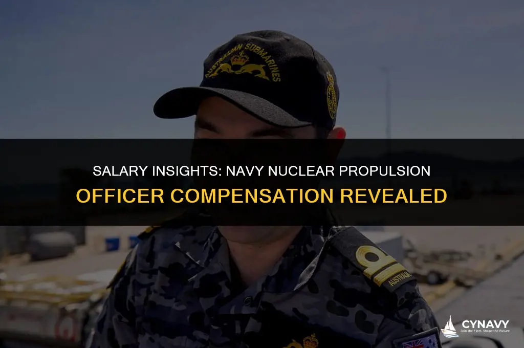 how much does a navy nuclear propulsion officer make