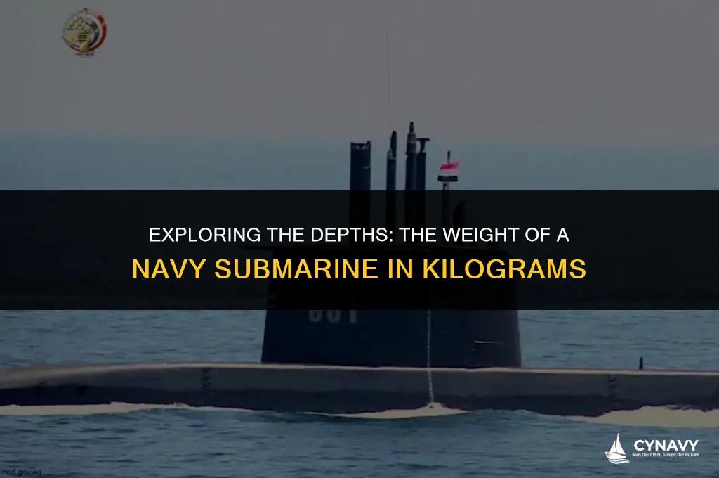 how much does a navy submarine weigh in kg