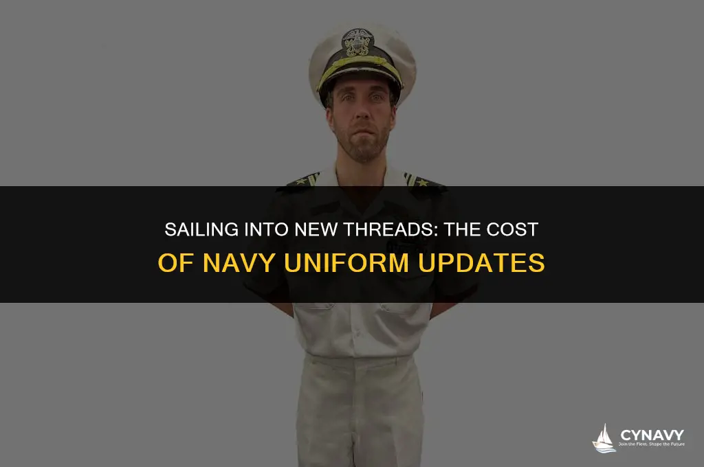 how much does it cost for navy to change uniforms