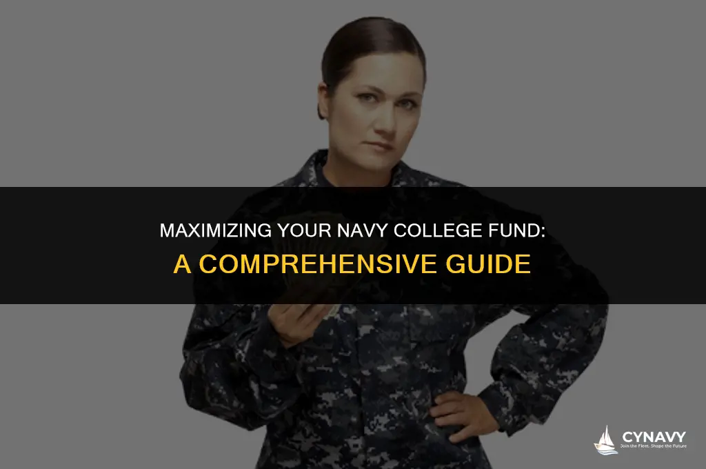 how much navy college fund am i going to get