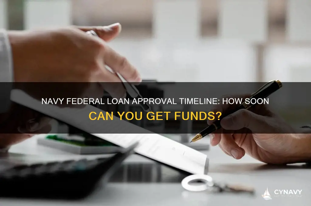 how soon can you get a loan from navy federal
