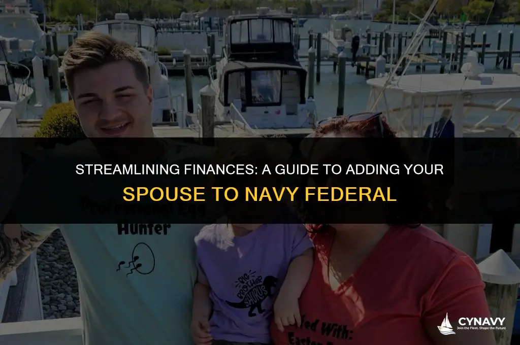 how to add spouse to navy federal account