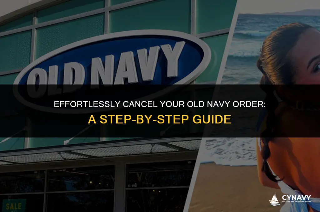 how to cancel an old navy order