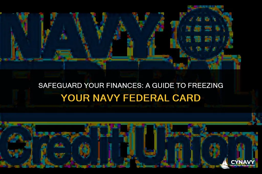 how to freeze navy federal card