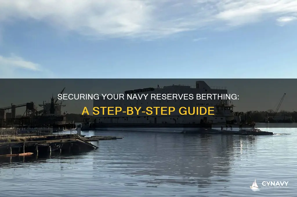 how to get a berthing in the navy reserves