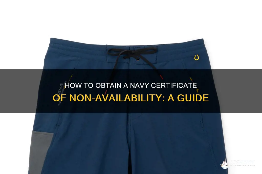 how to get a certificate of non availability navy