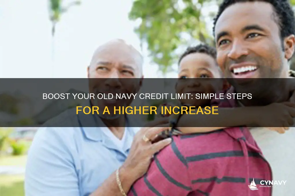how to get a credit increase with old navy
