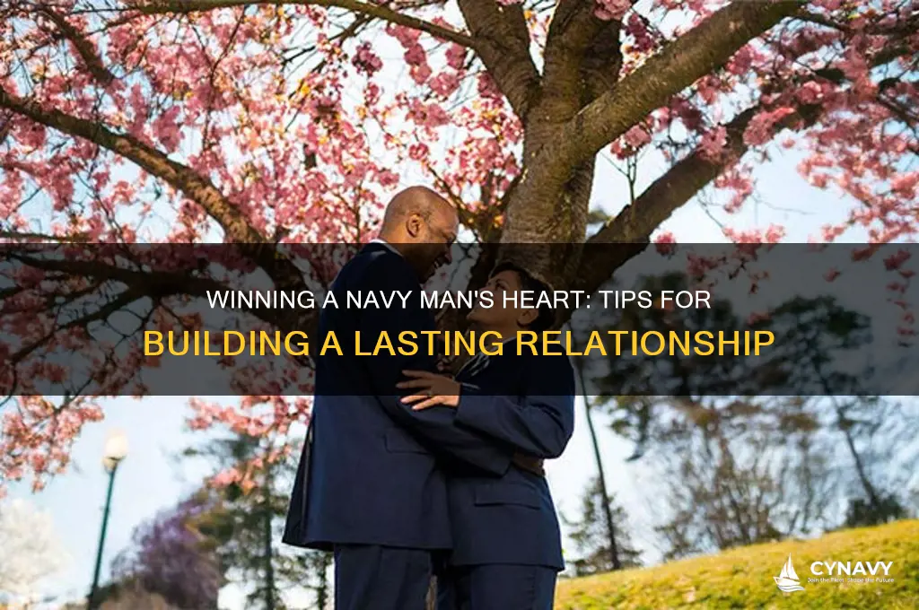 how to get a navy man to be with you