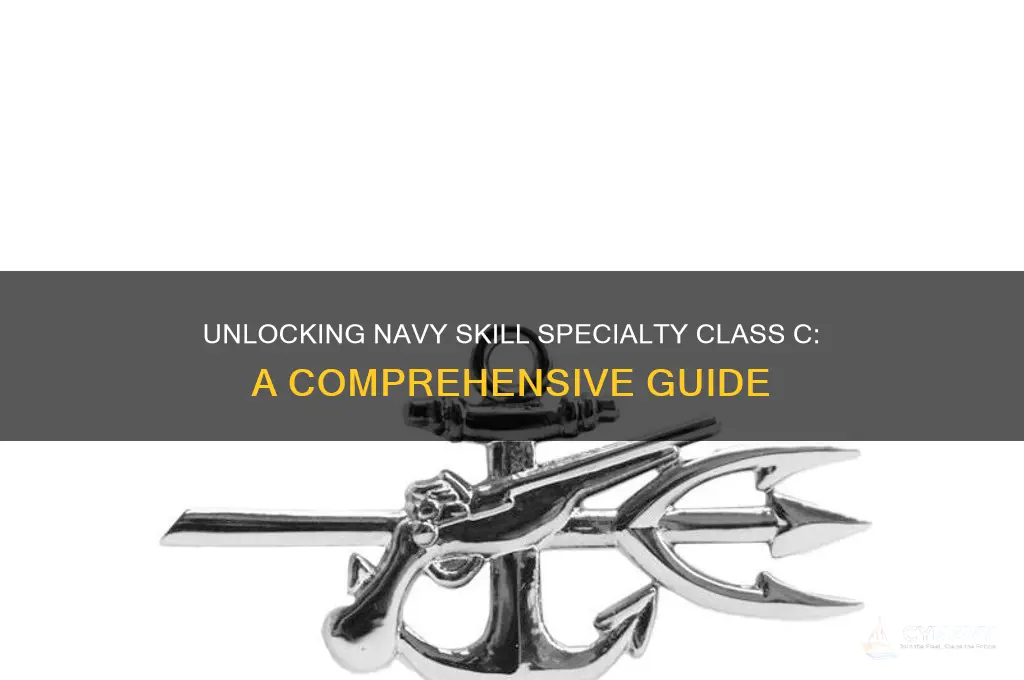 how to get a navy skill specialty class c
