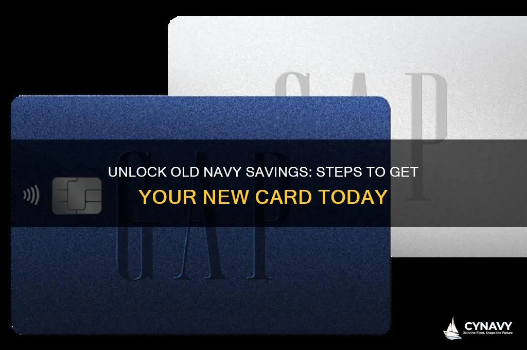 how to get a new old navy card