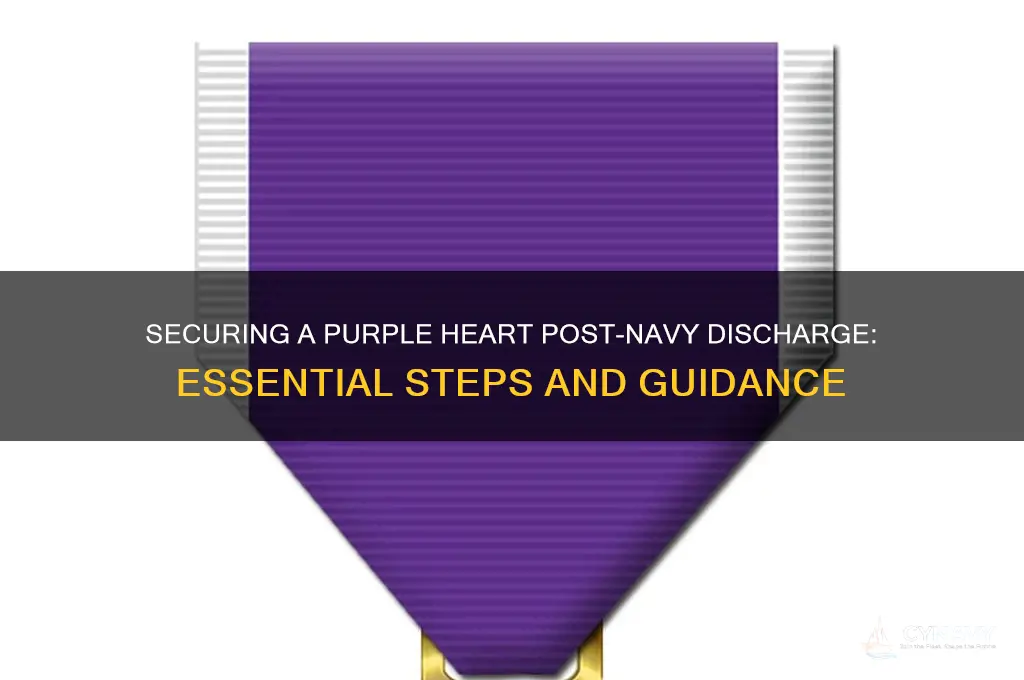 how to get a purple heart after discharge navy