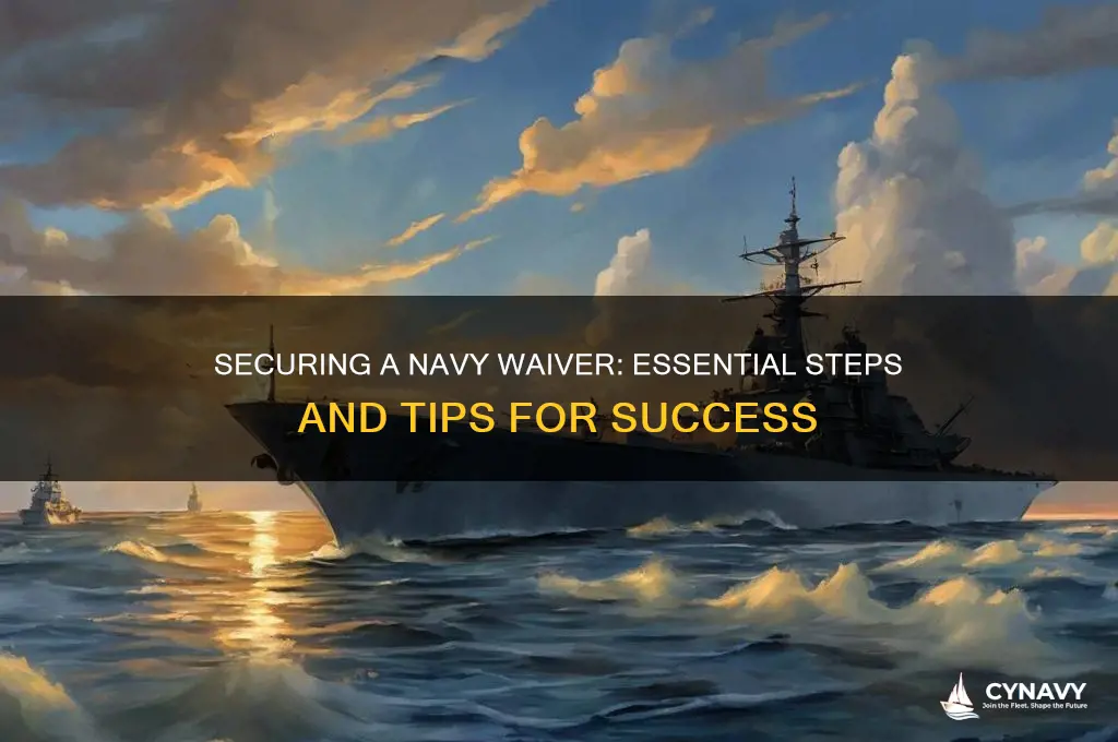 how to get a waiver for the navy