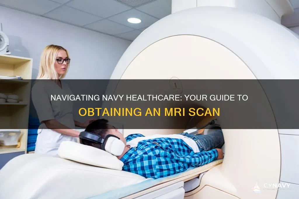how to get an mri scan in the navy