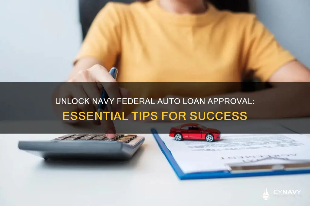 how to get approved for navy federal auto loan