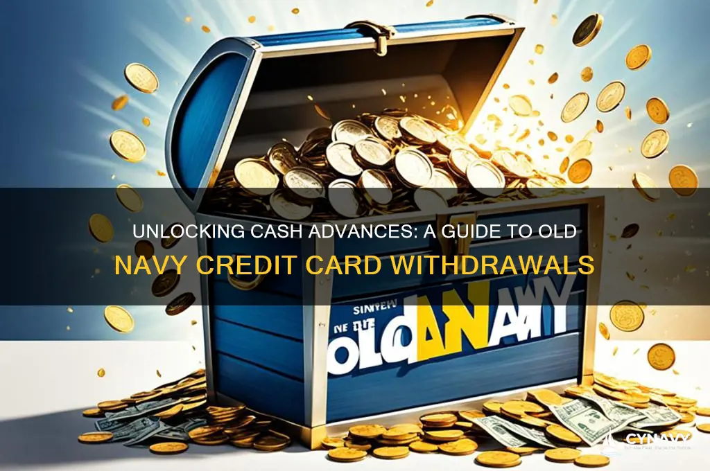 how to get cash advance from old navy credit card