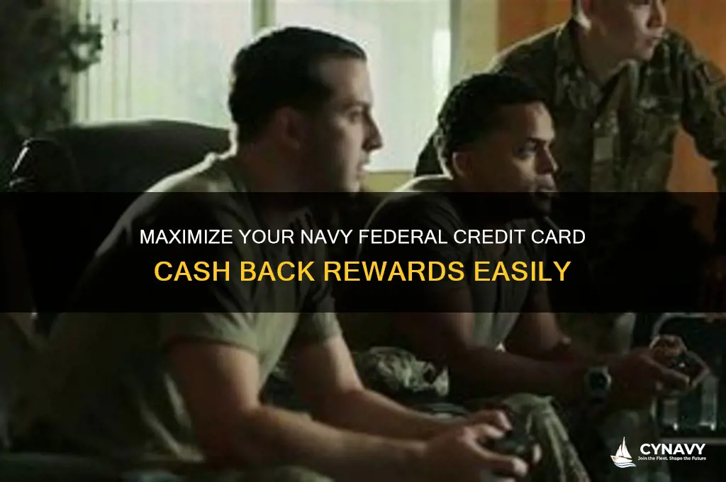 how to get cash back on navy federal credit card