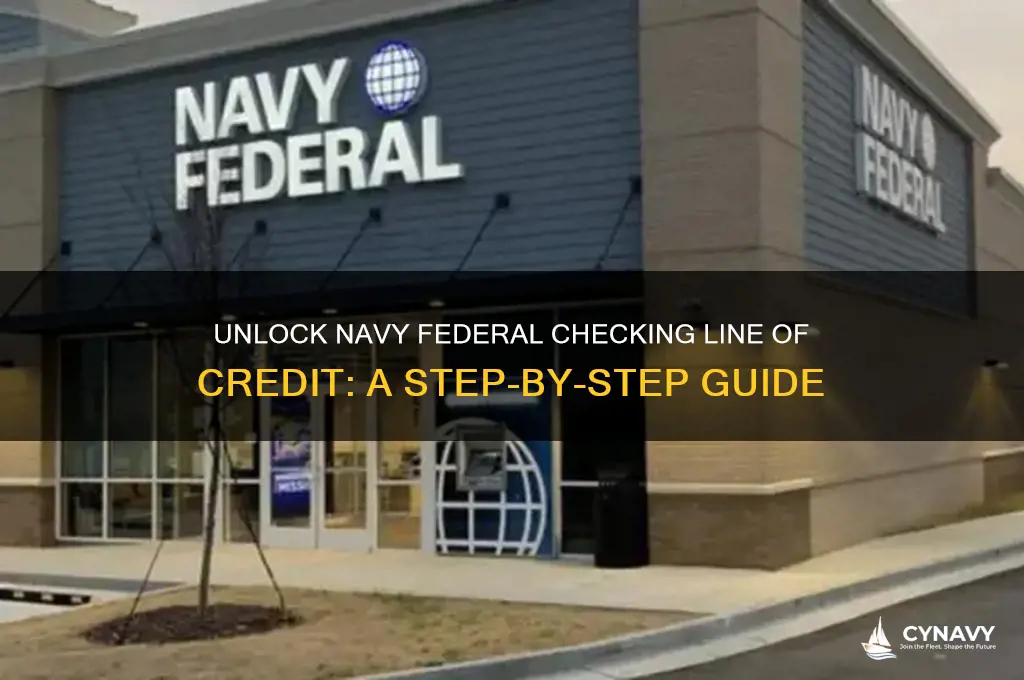 how to get checking line of credit navy federal