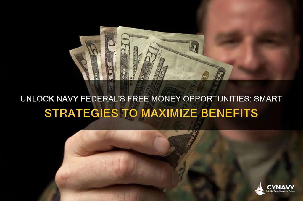 how to get free money from navy federal