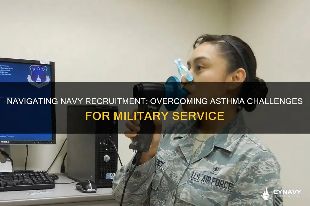 how to get in the navy with asthma