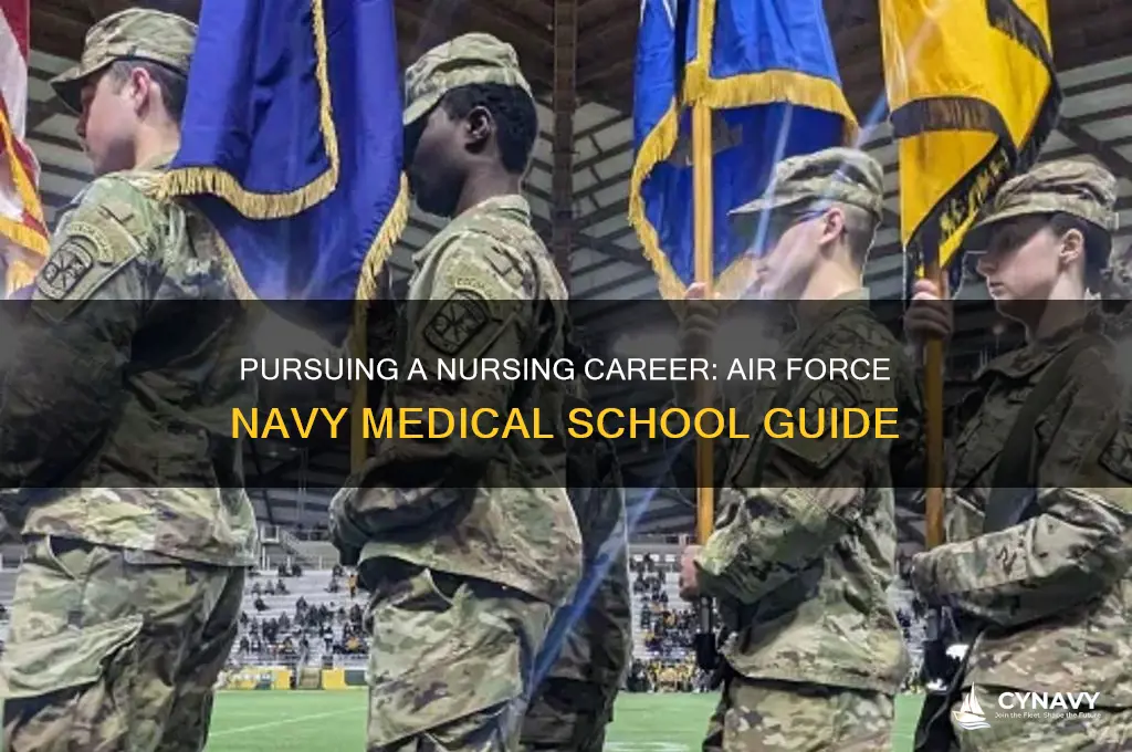 how to get into air force navy medical school nursing